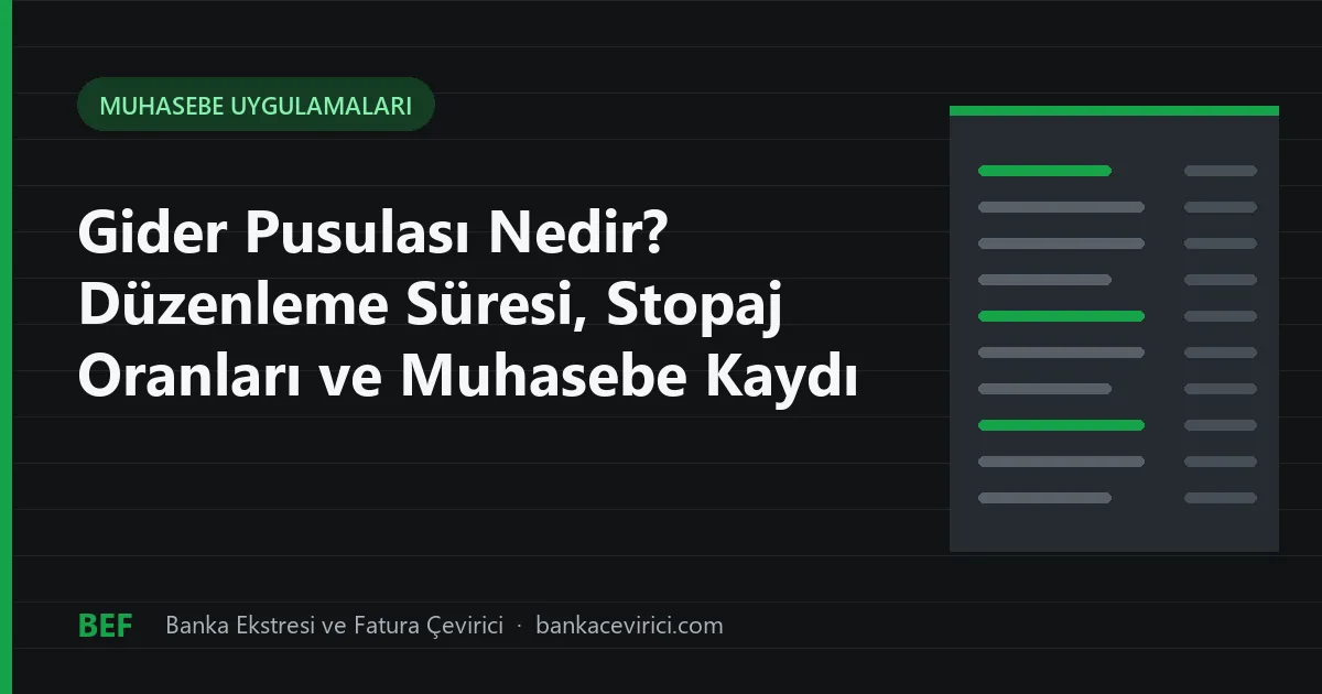 Gider Pusulası Nedir? Düzenleme Süresi, Stopaj Oranları ve Muhasebe Kaydı